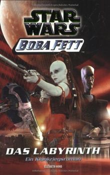 Star Wars - Boba Fett, Band 3, Das Labyrinth