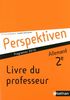 Allemand Perspektiven 2e : Livre du professeur, Programme 2010