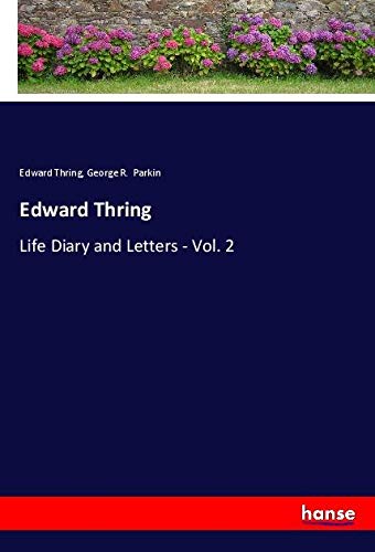 Edward Thring: Life Diary and Letters - Vol. 2