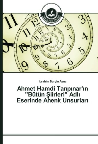 Ahmet Hamdi Tanpınar'ın Bütün Şiirleri Adlı Eserinde Ahenk Unsurları