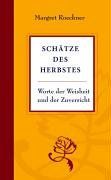 Schätze des Herbstes. Worte der Weisheit und der Zuversicht