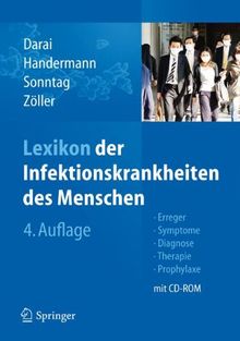 Lexikon der Infektionskrankheiten des Menschen: Erreger, Symptome, Diagnose, Therapie und Prophylaxe