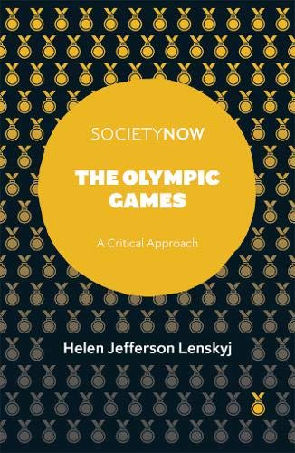 The Olympic Games: A Critical Approach (Societynow)