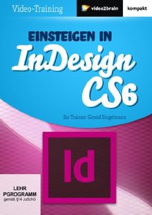 Einsteigen inDesign CS6 (PC+MAC+Linux)