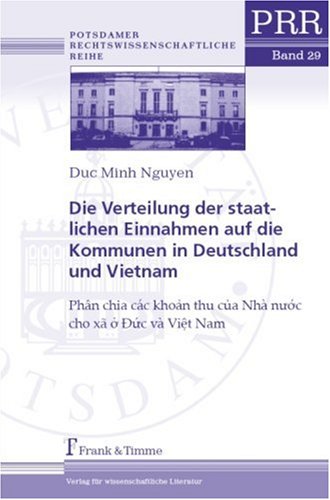 Die Verteilung der staatlichen Einnahmen auf die Kommunen in Deutschland und Vietnam