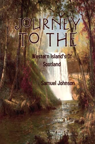 A Journey to the Western Islands of Scotland