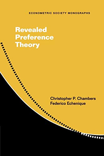 Revealed Preference Theory (Econometric Society Monographs, Band 56)