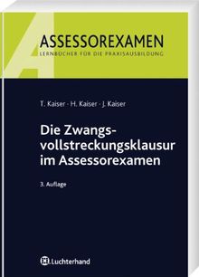 Die Zwangsvollstreckungsklausur im Assessorexamen