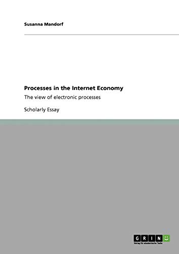 Processes in the Internet Economy: The view of electronic processes