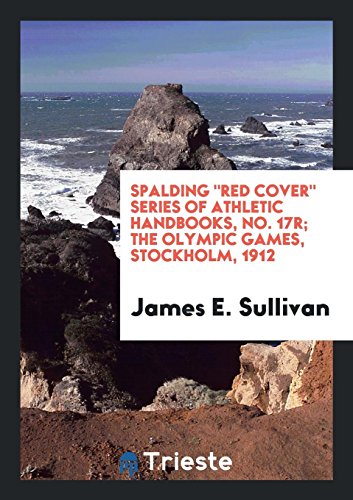 Spalding Red Cover Series of Athletic Handbooks, No. 17R; The Olympic Games, Stockholm, 1912