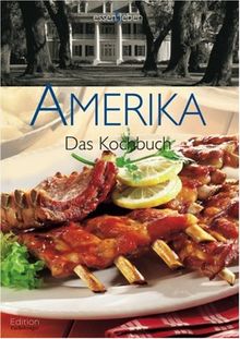 Amerika: Das Kochbuch