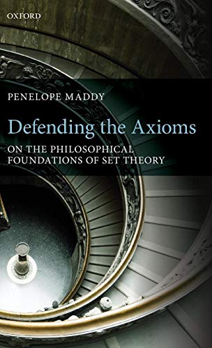 Defending the Axioms: On the Philosophical Foundations of Set Theory