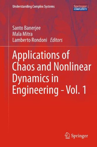 Applications of Chaos and Nonlinear Dynamics in Engineering - Vol. 1 (Understanding Complex Systems)