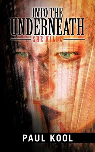 Into the Underneath: She Killz