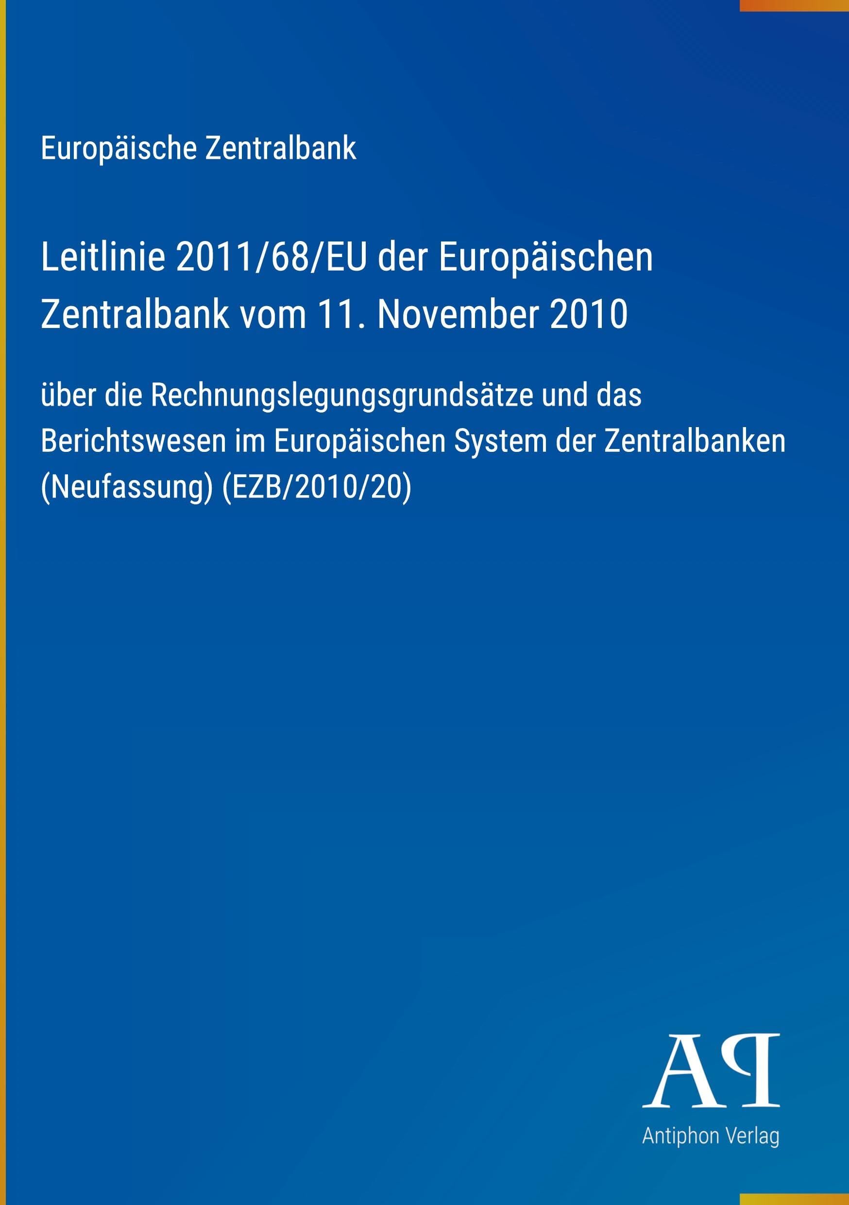 Leitlinie 2011/68/EU der Europäischen Zentralbank vom 11. November 2010