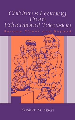 Children's Learning From Educational Television: Sesame Street and Beyond (Lea's Communication Series)