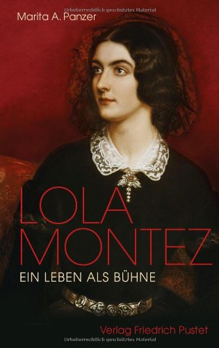 Panzer, Marita A.: Lola Montez