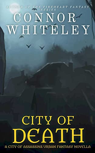 City of Death: A City of Assassins Urban Fantasy Novella (City of Assassins Fantasy Stories)