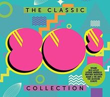 The Classic 80s Collection von Multi-Artistes, Multi-Artistes | CD | Zustand sehr gut