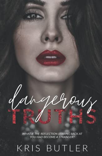 Dangerous Truths (Dark Confessions, Band 1)