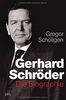 Gerhard Schröder: Die Biographie