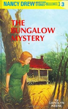 Nancy Drew 03: The Bungalow Mystery