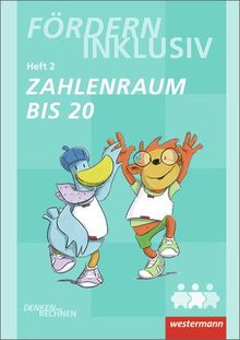 Fördern Inklusiv: Heft 2: Zahlenraum bis 20: Denken und Rechnen