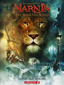 Der König von Narnia. Fotos aus Narnia