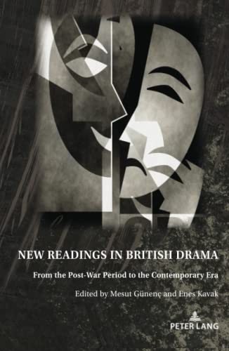 New Readings in British Drama: From the Post-War Period To the Contemporary Era