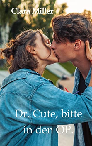 Dr. Cute, bitte in den OP.
