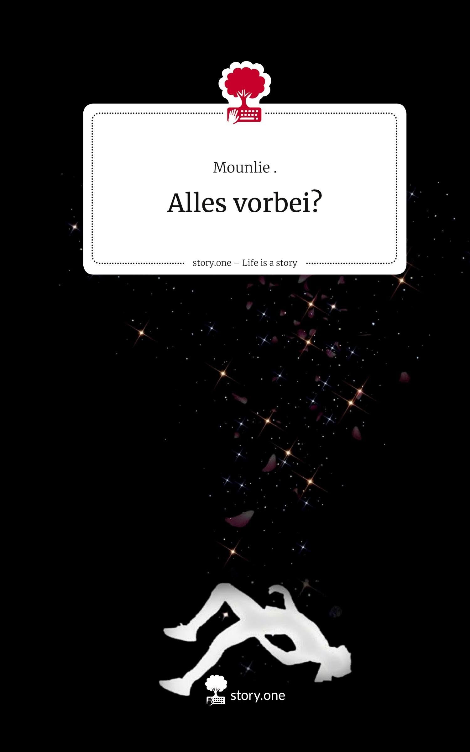 Alles vorbei?. Life is a Story - story.one