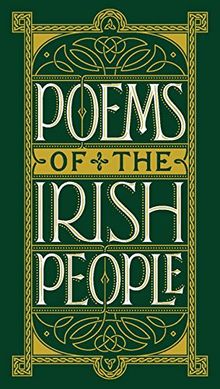 Poems of the Irish People (Barnes & Noble Pocket Size Leatherbound Classics) (Barnes & Noble Collectible Editions)