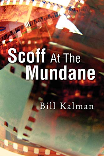 Scoff At The Mundane