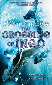 Dunmore, H: Crossing of Ingo (Ingo Adventures)