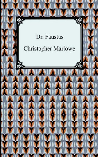 Christopher Marlowe Dr. Faustus (Digireads.com Classic)