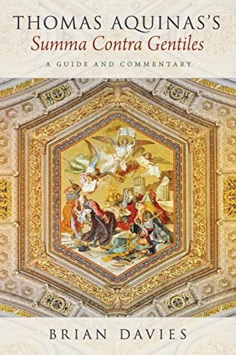 Thomas Aquinas's Summa Contra Gentiles: A Guide And Commentary