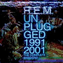 Unplugged 1991/2001:the Complete Sessions