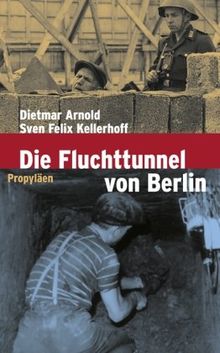 Die Fluchttunnel von Berlin