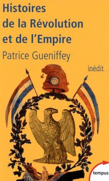 Histoires de la Révolution et de l'Empire