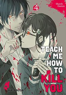 Teach me how to Kill you 4: Blutiger Manga-Thriller über einen Serienkiller und seine Schülerin (4)