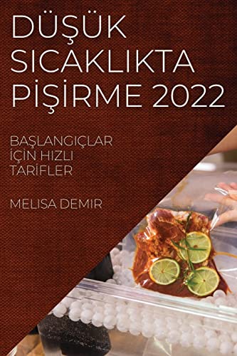 DܿÜK SICAKLIKTA P¿¿¿RME 2022: BA¿LANGIÇLAR ¿ǿN HIZLI TAR¿FLER