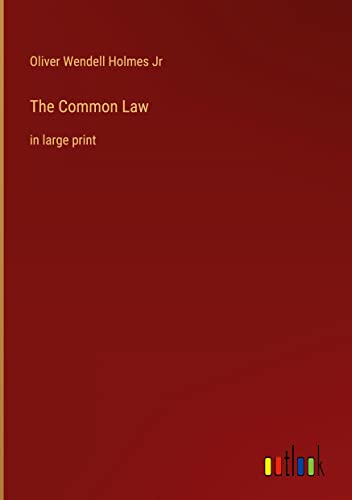 The Common Law: in large print