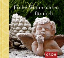 Frohe Weihnachten für dich: Weihnachten - Zeit der Besinnung & Freude (Gute Gedanken)