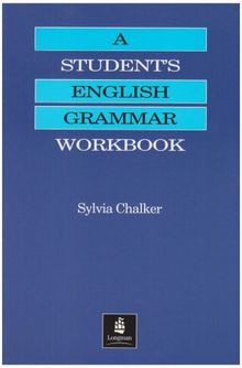 A Student's English Grammar. Workbook (Grammar Practice)