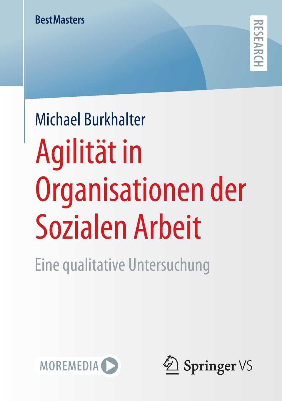 Agilität in Organisationen der Sozialen Arbeit: Eine qualitative Untersuchung (BestMasters)