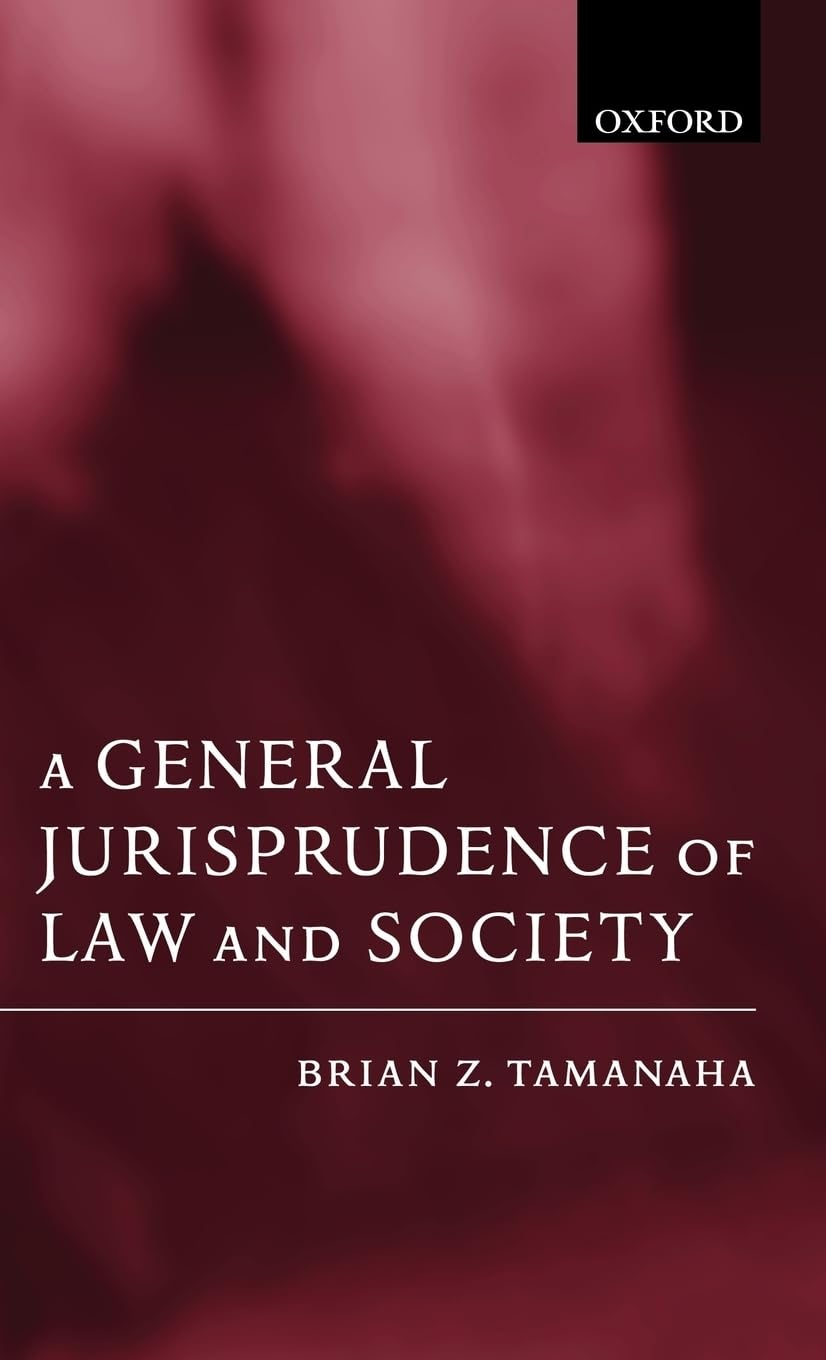 A General Jurisprudence of Law and Society (Oxford Socio-Legal Studies)
