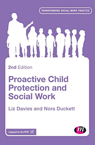 Proactive Child Protection and Social Work (Transforming Social Work Practice)