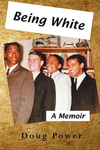 Being White: A Memoir