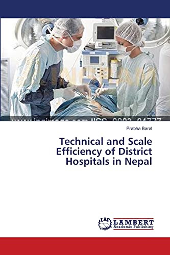 Technical and Scale Efficiency of District Hospitals in Nepal