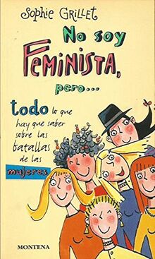 No soy feminista, pero / I'm not a feminist, but (Chicas)